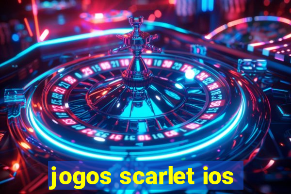 jogos scarlet ios